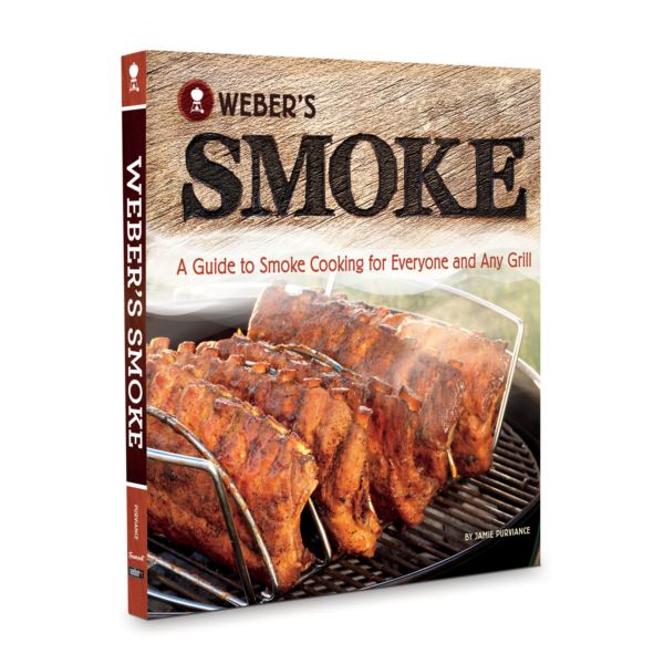 Weber's Smoke Cookbook